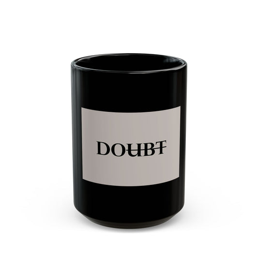 Glossy Black Mug with Inspirational Quote (11oz, 15oz)