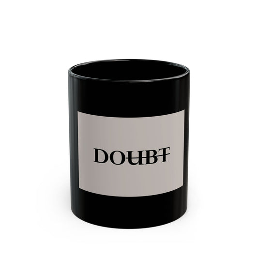 Glossy Black Mug with Inspirational Quote (11oz, 15oz)